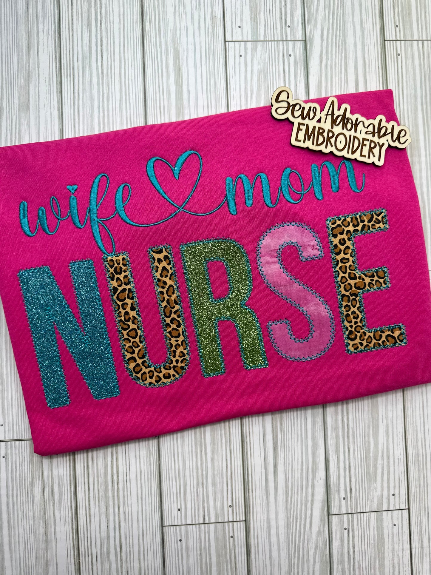 Nurse wife❤️mom Applique Embroidery